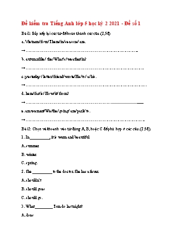 Đề kiểm tra học kì 2 Tiếng Anh Lớp 5 (Phần 2) - Năm học 2021-2022 (Có đáp án)