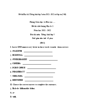 5 Đề thi chất lượng học kì 1 Tiếng Anh Lớp 5 - Năm học 2021-2022 (Có đáp án và thang điểm)