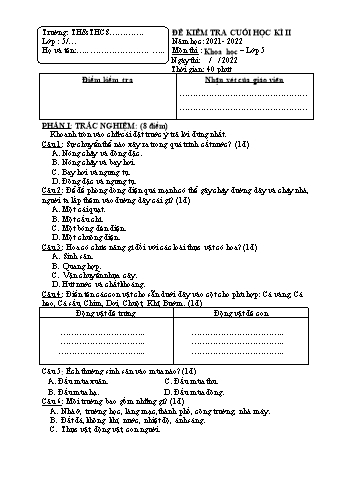 Đề kiểm tra cuối học kì 2 Khoa học Lớp 5 - Năm học 2021-2022 (Có hướng dẫn chấm)
