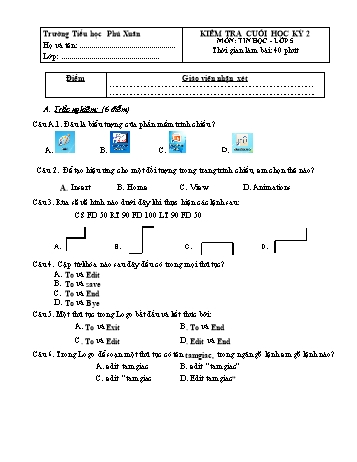 Đề kiểm tra cuối học kỳ 2 môn Tin học Lớp 5 - Trường Tiểu học Phú Xuân (Có đáp án)